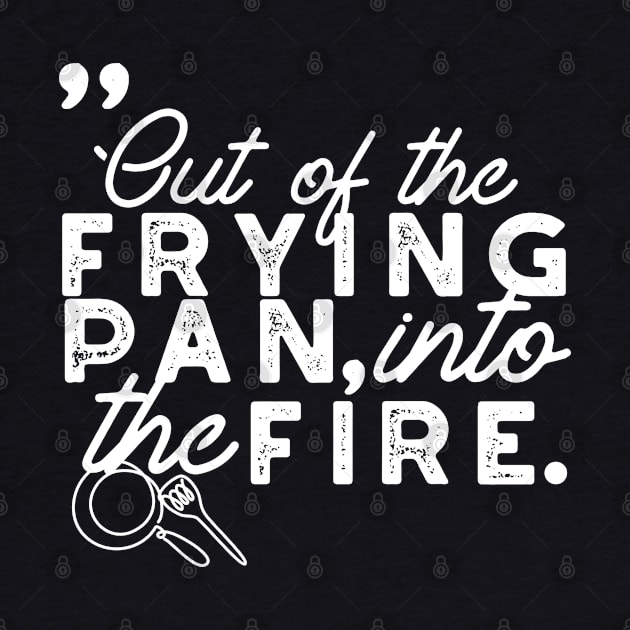 Frying Pan Quotes Typography II by FlinArt